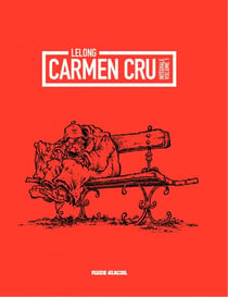 Carmen cru - Tome 1 - Carmen Cru - integrale – Tome1