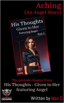 Aching (An Angel Story) - Thirty Firsts