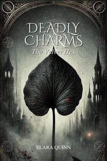 Deadly Charms: The Velvet Hex