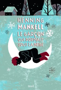 Le Garçon qui dormait sous la neige. Joel Gustafsson - tome 2
