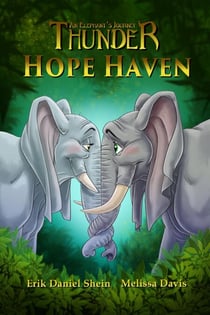 Hope Haven - Thunder: An Elephant's Journey, #3