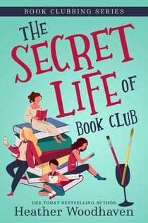 The Secret Life of Book Club - Book Clubbing, #1