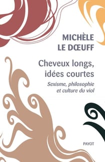 Cheveux longs, idées courtes - Sexisme, philosophie et culture du viol