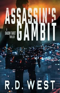 Assassin's Gambit (A Shadow Target Thriller Book 3) - Shadow Target, #3