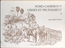 Nord-Cameroun : crises et peuplement (2)