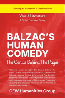 Balzac's Human Comedy:The Genius Behind The Pages - World Literature