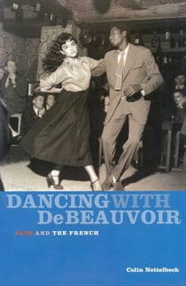 Dancing With De Beauvoir - Jazz and the French