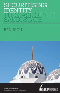Securitising Identity - The Case of the Saudi State