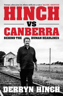 Hinch vs Canberra - Behind the human headline
