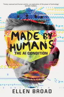 Made by Humans - The AI Condition