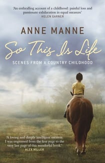 So This Is Life - Scenes from a Country Childhood
