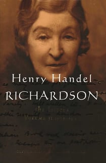 Henry Handel Richardson Vol 3 - 1934-1946