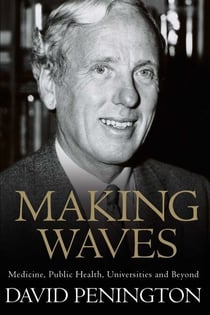 Making Waves - Medicine, Public Health, Universities and Beyond