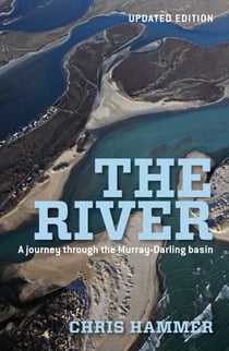 River - A Journey Through The Murray-Darling Basin