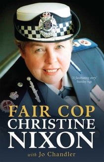 Fair Cop - Christine Nixon