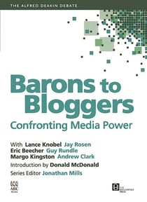 Barons To Bloggers - Confronting Media Power