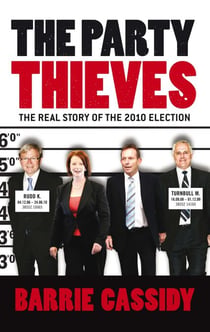 Party Thieves - The Real Story of the 2010 Election