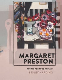 Margaret Preston - Recipes for Food and Art