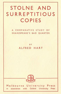 Stolne and Surreptitious Copies - A Comparative Study of Shakespeare's Bad Quartos