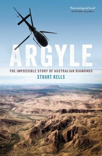 Argyle - The Impossible Story of Australian Diamonds
