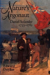 Nature's Argonaut - Daniel Solander 1733-1782