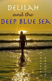 Delilah and the Deep Blue Sea