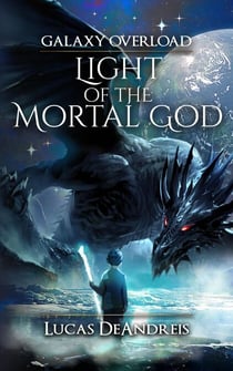 Light Of The Mortal God - Galaxy Overload, #1