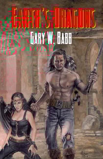 Earth's Dragons - Earth Is Ours Book 3