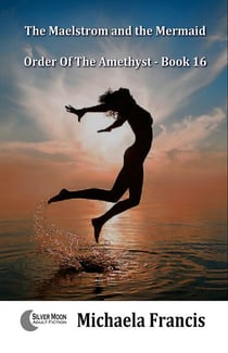 The Maelstrom and the Mermaid (Order of The Amethyst Book 16)