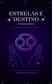 Estrelas e Destino: Conhecendo Câncer - Estrelas e Destino, #5
