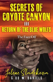 Secrets of Coyote Canyon III - Return of the Blue Wolfs - Secrets of Coyote Canyon Trilogy, #3