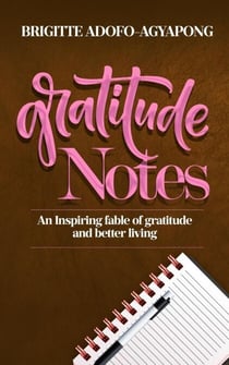 Gratitude Notes - Notes of Gratitude, #1