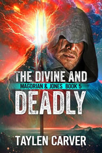 The Divine and Deadly - Magorian & Jones, #5
