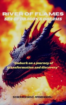 River Of Flames, Sea Of Dragons, Dreams