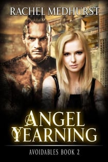 Angel Yearning - Avoidables, #2