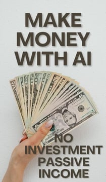 Make Money with AI & No Invesment Passive Income