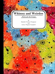 Whimsy and Weirdos: Poetry for the Unique