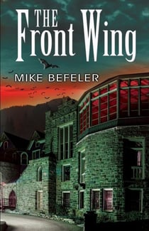 The Front Wing - A Harold and Bella Paranormal Mystery, #2