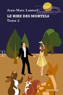 Le rire des mortels - Traité d'hilaristique, Tome 2