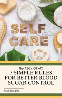 The ABC's Of A1C
