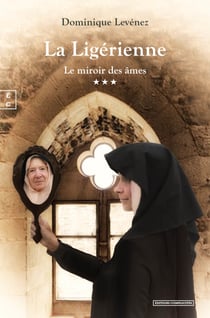 La Ligérienne - Le miroir des âmes
