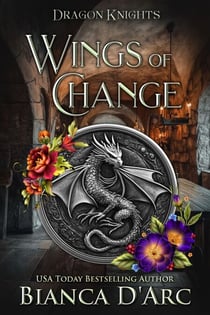 Wings of Change - Dragon Knights, #7