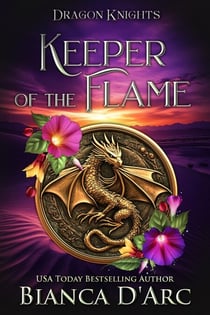 Keeper of the Flame - Dragon Knights, #10
