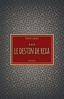 Le Destin de Rexa - Au pays de l'or blanc