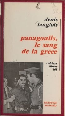 Panagoulis - Le sang de la Grèce