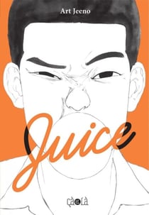 Juice - Tome 1