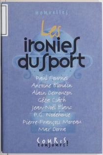 Les Ironies du sport - Nouvelles