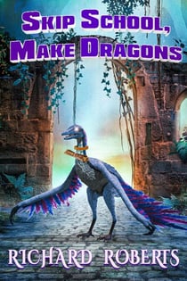 Skip School, Make Dragons
