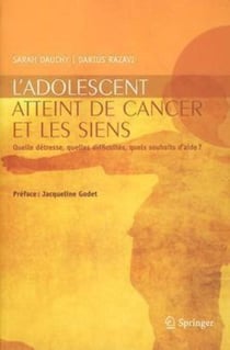 L'adolescent atteint de cancer et les siens - Quelle détresse, quelles difficultés, quels souhaits d'aide ?