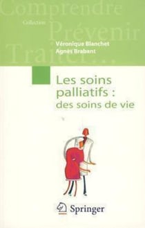 Les soins palliatifs - Des soins de vie